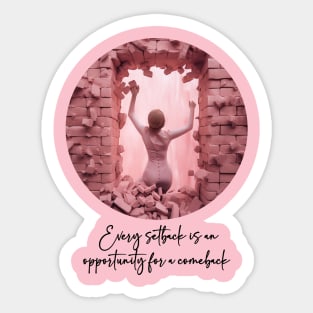 Every Setback - Motivational Sticker